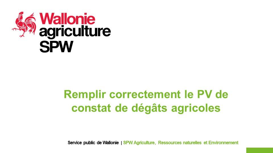 CALAMITES AGRICOLES – LANDWIRTSCHAFTLICHEN KALAMITÄTEN. REMPLIR CORRECTEMENT LE PV DE CONSTAT DE DEGÂTS AGRICOLES