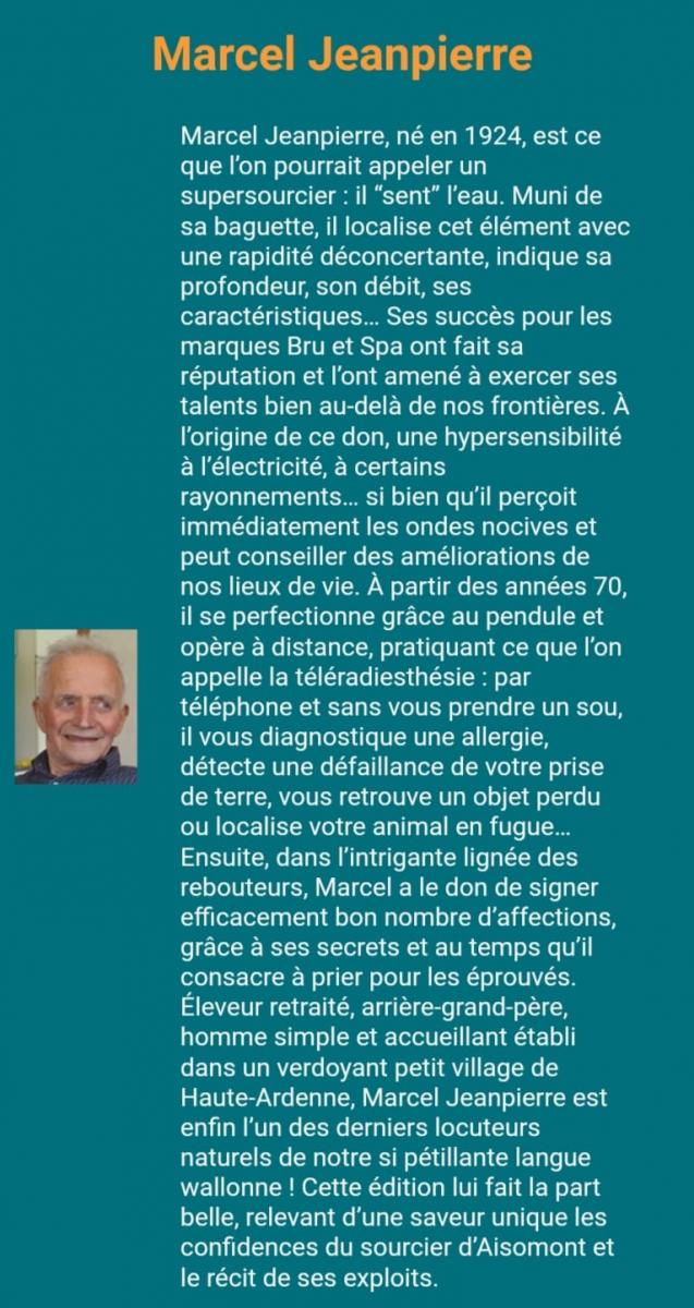 MARCEL JEANPIERRE, le sourcier d\'Ardenne, l\'agriculteur, est décédé ce 27 octobre.