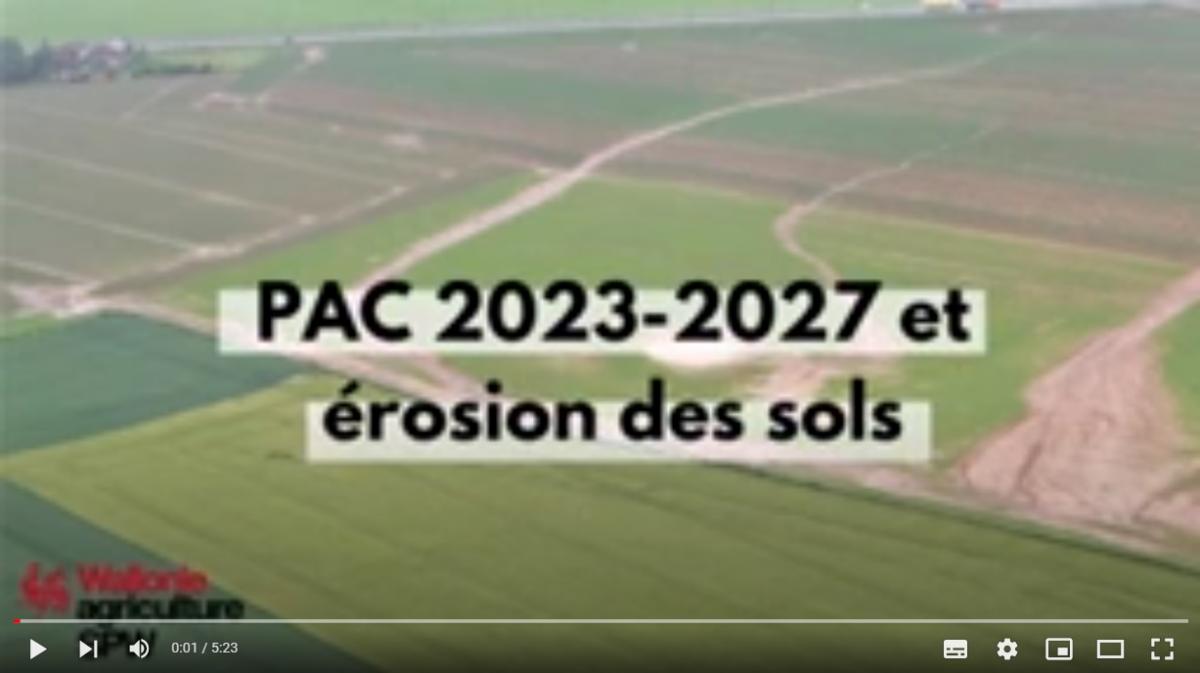 L’érosion des sols et sa prise en compte dans la PAC 2023-27 en Wallonie - Vidéo