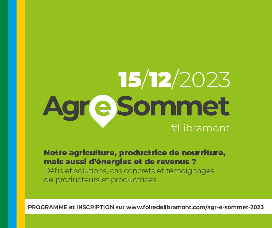 Agr-e Sommet: Notre agriculture, productrice de nourriture, mais aussi d’énergies et de revenus ?